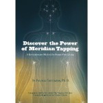 Discover the Power of Meridian Tapping: A Revolutionary Method for Stress-Free Living - Patricia Carrington