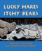 Lucky Hares and Itchy Bears - Susan Ewing, Evon Zerbetz