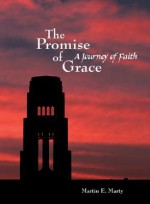 The Promise of Grace - Martin E. Marty