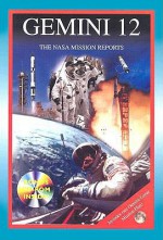 Gemini 12: The NASA Mission Reports: Apogee Books Space Series 40 - Robert Godwin, Robert Godwin