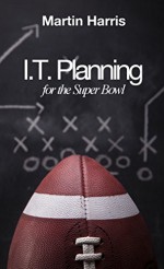 IT Planning for the Super Bowl - Martin Harris