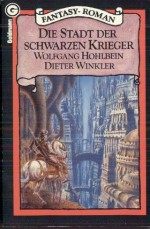 Die Saga von Garth und Torian in 6 Bänden (Die Stadt der schwarzen Krieger - Die Tochter des Magiers - Die Katakomben der letzten Nacht - Die Straße der Ungeheuer - Die Arena des Todes - Der Tempel der verbotenen Träume) - Wolfgang E. Hohlbein, Frank Rehfeld, Dieter Winkler