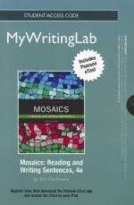 New Mywritinglab with Pearson Etext -- Standalone Access Card -- For Mosaics: Sentences - Kim Flachmann