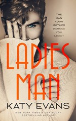 Ladies Man - Katy Evans