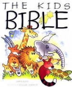 The Kids Bible - Leena Lane, Gillian Chapman