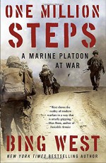 One Million Steps: A Marine Platoon at War - Bing West