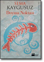 Doyma Noktası - Sema Kaygusuz