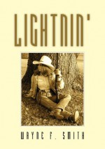 Lightnin' - Wayne F. Smith