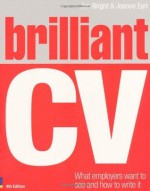 Brilliant CV (Brilliant Business) - Jim Bright, Joanne Earl