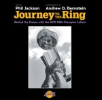 Journey to the Ring: Behind the Scenes with the 2010 NBA Champion Lakers - Phil Jackson, Andrew Bernstein