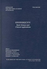 Ototoxicity: Basic Science And Clinical Applications - Donald Henderson