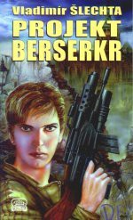 Projekt Berserkr (Oggerd, #1) - Vladimír Šlechta