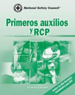 Primeros Auxilios y Rcp 4e - National Safety Council, National Safety Council