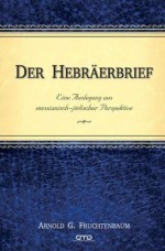 Der Hebräerbrief (German Edition) - Arnold G. Fruchtenbaum