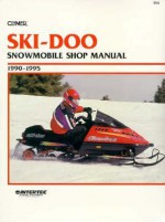 Ski-Doo Snowmobile Shop Manual, 1990-1995 - Clymer Publishing