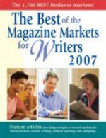 The Best of the Magazine Markets for Writers - Marni Mcniff