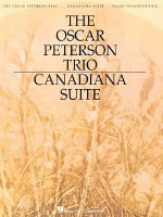 The Oscar Peterson Trio - Canadiana Suite - Oscar Peterson