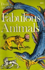 Fabulous Animals - Molly Cox, David Attenborough