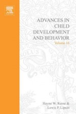 Advances in Child Development and Behavior, Volume 16 - Hayne W. Reese, Lewis P. Lipsitt