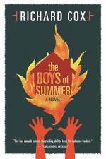 The Boys of Summer: A Novel - Richard Cox