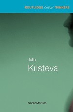 Julia Kristeva - Noëlle McAfee