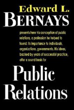 Public Relations - Edward L. Bernays