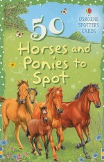 50 Horses and Ponies to Spot - Sarah Kahn, Ian Jackson