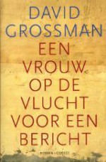 Een vrouw op de vlucht voor een bericht - David Grossman, Ruben Verhasselt