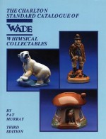 The Charlton Standard Catalogue of Wade Whimsical Collectables - Pat Murray