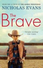 The Brave - Nicholas Evans