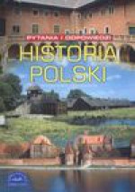 Historia Polski Pytania i odpowiedzi - Leszczyński Michał, Piotr Kwiatkowski