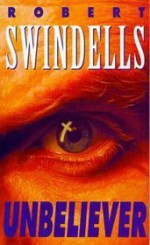 Unbeliever - Robert Swindells