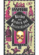 Märchen von Mördern und Meisterdieben - Volker Ladenthin