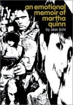 An Emotional Memoir Of Martha Quinn - Alan Licht