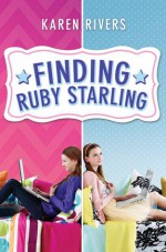 Finding Ruby Starling - Karen Rivers