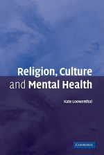 Religion, Culture and Mental Health - Kate Miriam Loewenthal