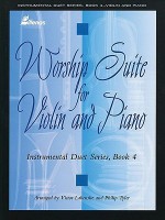 Worship Suite for Violin and Piano: Instrumental Duet Series, Book 4 - Victor Labenske