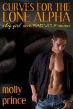 Curves For The Lone Alpha - Molly Prince