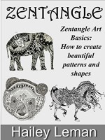 Zentangle: Zentangle Art Basics: How to create beautiful patterns and shapes (zentangles, zentangle basics, zentangle patterns, zentangle for beginners) - Hailey Leman, Zentangle Gunther