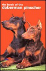 Book of the Doberman Pinscher - J.M. Brearley