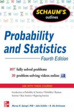 Schaum's Outline of Probability and Statistics - Murray R. Spiegel, John Schiller, R. Alu Srinivasan