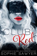 Club Red: A BBW BDSM Erotic Romance - Sophie Sawyer, Alanis Knight