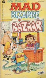 Don Edwing's MAD Bizarre Bazaar #1 - Don Edwing