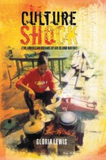 Culture Shock: The American Dream of an Island Native - Gloria Lewis, Dale Davis