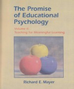 Promise of Educational Psychology, The, Volume II: Teaching for Meaningful Learning - Richard E. Mayer