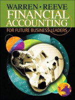 Financial Accounting for Future Business Leaders - Carl S. Warren, James M. Reeve