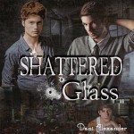 Shattered Glass - Dani Alexander, Joseph Northton