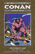 The Chronicles of Conan, Volume 16: The Eternity War and Other Stories - J.M. DeMatteis, Roy Thomas, John Buscema