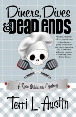 Diners, Dives & Dead Ends - Terri L. Austin