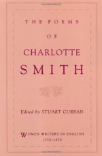 The Poems of Charlotte Smith - Charlotte Smith